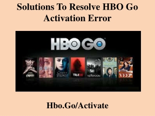 Solutions to Resolve HBO Go activation error