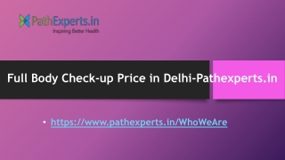 Full Body Check-up Price in Delhi-Pathexperts.in