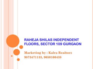 Raheja Shilas Floors Sector 109 gurgaon * 9650100438 *google