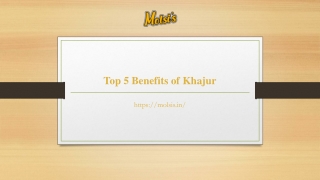Top 5 Benefits of Khajur