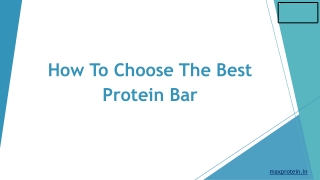 How To Choose The Best Protein Bar