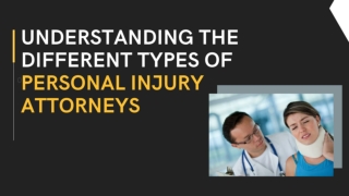 Understanding The Different Types of Personal Injury Attorneys