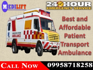 Patient Transport by Medilift Ambulance Service in Muzaffarpur and Bhagalpur - Call 99558718258