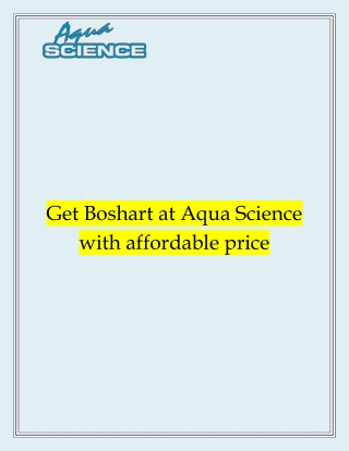 Get boshart at aqua science with affordable price