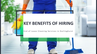 The Importance of Hiring the Services of an End of Lease Cleaning Company in Darlinghurst