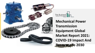 Mechanical Power Transmission Equipment Market 2021: Global Growth, Trends And Forecast