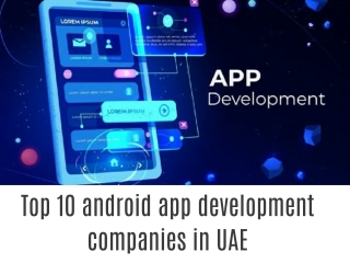 Top 10 android app development companies in UAE