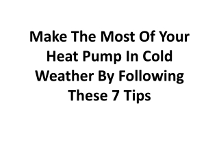Buy a Heat Pump for Cold Weather