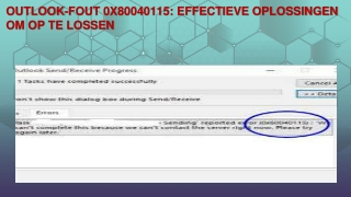 Outlook-fout 0x80040115: effectieve oplossingen om op te lossen