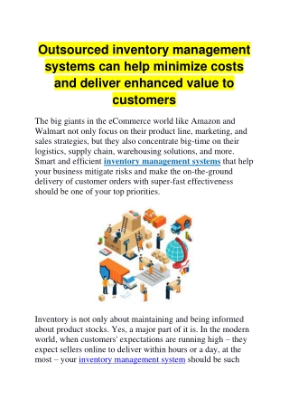 Outsourced inventory management systems can help minimize costs and deliver enhanced value to customers