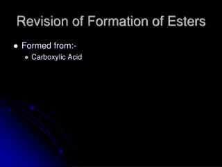 Revision of Formation of Esters