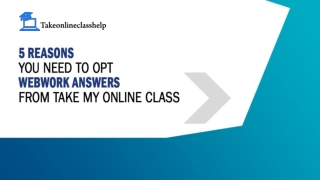 5 Reasons you need to opt Webwork Answers From Take My Online Class