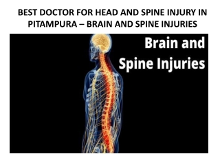 BEST DOCTOR FOR HEAD AND SPINE INJURY IN PITAMPURA – BRAIN AND SPINE INJURIES