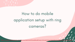 How to do mobile application setup with ring cameras