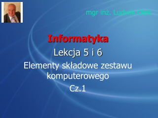 L.5 i  6.Zestaw komputerowy cz1