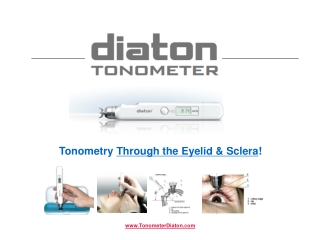 Diaton Tonometer and Clinical Innovation in Tonometry it Presents for Measuring and Monitoring of Intraocular Pressure