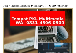 Tempat Prakerin Multimedia Di Malang Ô831·45Ô6·Ô5ÔÔ[WhatsApp]