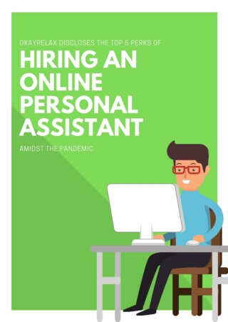 OkayRelax Discloses the Top 5 Perks of Hiring an Online Personal Assistant Amidst the Pandemic