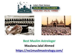 Best Muslim Astrologer | Call Now  91-8198830162 | Maulana Jalal Ahmed