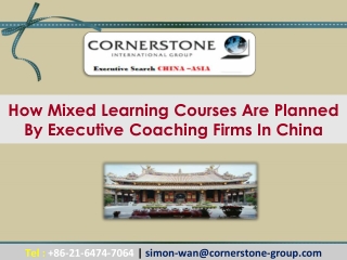 How Mixed Learning Courses Are Planned By Executive Coaching Firms In China?