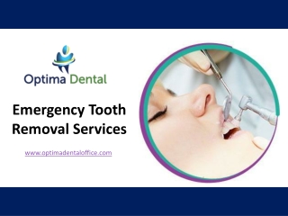 Emergency Tooth Removal Services - www.optimadentaloffice.com