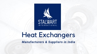 Heat Exchangers Manufacturer and Suppliers in India | Stalwart International