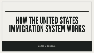 How the United States Immigration System Works