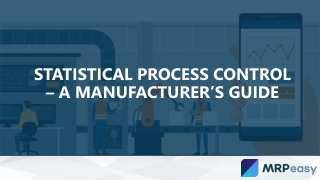 Statistical Process Control – A Manufacturer’s Guide