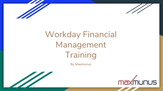 MaxMunus Workday Financial Management training & complete certification guidance on this