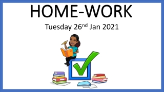 HOME WORK 26 JAN 2021
