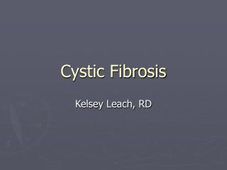 Cystic Fibrosis