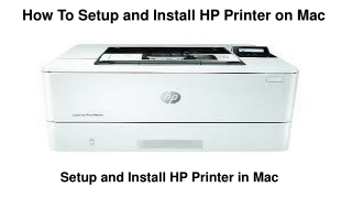 How To Setup and Install HP Printer on Mac