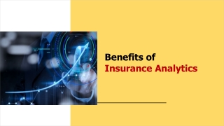 Benefits of Insurance Analytics