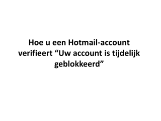 Hoe u een Hotmail-account verifieert “Uw account is tijdelijk geblokkeerd”