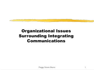 Organizational Issues Surrounding Integrating Communications