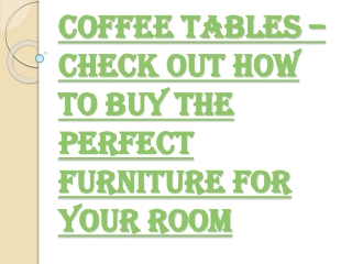 Things to be Considered While Buying the Coffee Tables