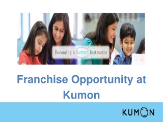 Kumon Franchise Opportunity