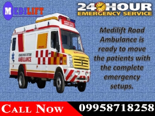 Utilize Medilift Road Ambulance in Samastipur and Patna– Patient Shifting Service