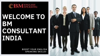 English spoken courses | BM Consultant India | Classes for Improvement