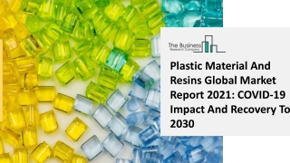 Plastic Material And Resins Market Size, Growth, Opportunity and Forecast to 2030