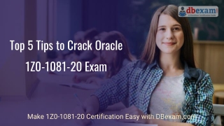 [LATEST] Top 5 Tips to Crack Oracle 1Z0-1081-20 Exam