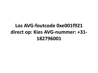 Los AVG-foutcode 0xe001f921 direct op: Kies AVG-nummer:  31-182796001