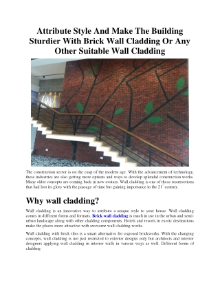Attribute Style And Make The Building Sturdier With Brick Wall Cladding Or Any Other Suitable Wall Cladding
