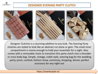 Shop Your Designer Evening Party Clutches Online at swankystyle for Weddings Clutches, Party Wear Clutches, Shopping Clu