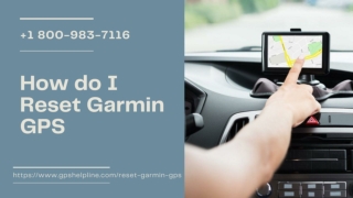 Want to Reset Garmin GPS device? Call 1 8009837116 for help
