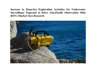 Increase in Deep-Sea Exploration Activities for Underwater Surveillance Expected to Drive Asia-Pacific Observation Mini