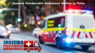 Use the Reliable Ambulance Service in Patna at the Lowest Rate