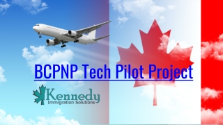 BCPNP Tech Pilot Project – Kennedy Immigration Solutions
