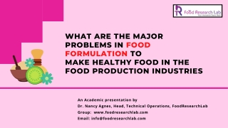 Major problems in food formulation -  Foodresearchlabchlab