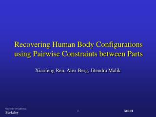 Recovering Human Body Configurations using Pairwise Constraints between Parts